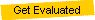 Get Evaluated